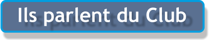 Ils parlent du Club